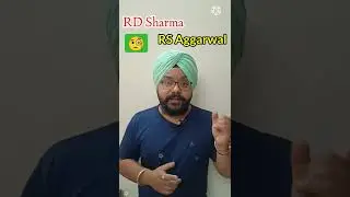 RS Aggarwal Vs RD Sharma for Class 9th & Class 10th 