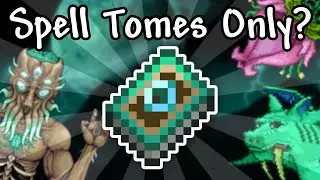 Can YOU Beat Terraria Using ONLY Spell Tomes? [FULL MOVIE]