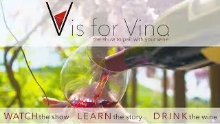 V is for Vino Full Length Trailer | The Show to Pair with your Wine