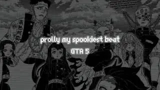 Prolly my spookiest beat - GTA 5 | speed up