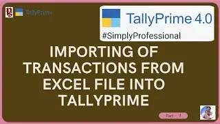 How to Import Transactions from Excel to TallyPrime
