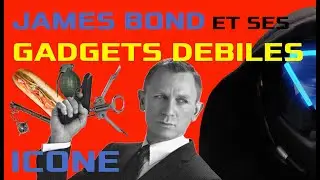 James Bond et ses gadgets débiles