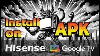 How to install/sideload APK on TCL or Hisense Google TV