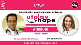 UTPlay HOPE - Allan Fernando Giovanni - Manifestações bucais das doenças sistêmicas
