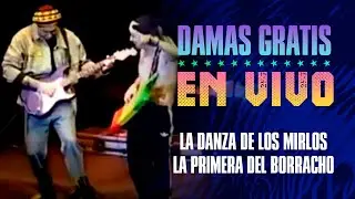 Damas Gratis | La danza de los Mirlos - La primera del borracho | En vivo en el Luna Park