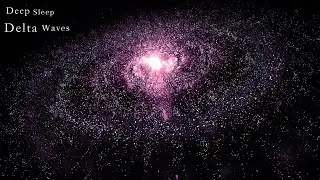 Super DEEP Delta Waves, SLEEP Music, Drift Off With ULTRA Relaxing SOUND Of Cosmos, Fall ASLEEP
