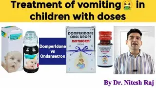 Domstal,motinorm,vomistop,ondem syrup doses in hindi #drniteshraj vomiting in children treatment