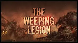 Death Guard Lore: The Weeping Legion