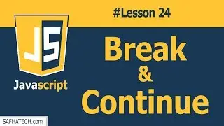 What are Break & Continue in JS? | Lesson 24 JavaScript Tutorial