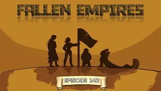 Rolling with Remix - Fallen Empires - Session 143 - Prepare to Make Sail