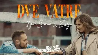 IGOR SIMIC & ZORJA - DVE VATRE (OFFICIAL VIDEO)