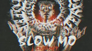 Тони Раут - SLOW MO (SNIPPET)