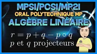 [MPSI/MP2I/PCSI] Algèbre linéaire - exo corrigé Polytechnique MP (image et noyau d'un projecteur)