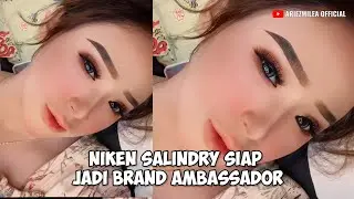 NIKEN SALINDRY SIAP JADI BRAND AMBASSADOR PRODUK KECANTIKAN