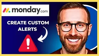 How To Create Custom Alerts On MONDAY.COM (Complete 2025 Guide)