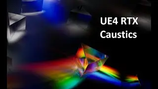 UE4 RTX caustics tutorial - intro