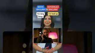 Basic English vs Advanced English 