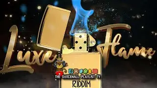 Luxe Flame Riddim - Various Artists (Khaos Records) Dancehall 2021