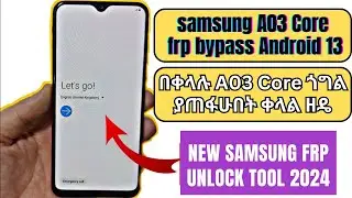 frp bypass Samsung A03 Core Android 13 |  A03 Core a032f frp bypass 2024 | Unlock tool