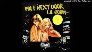 Lil Boom - Milf Next Door (prod. famousplank & 904tezzo)