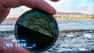 ND Filtre Nedir? Nasıl Kullanılır?