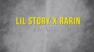 Lil Story x Rarin 