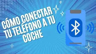 Cómo Conectar tu Teléfono a tu Coche