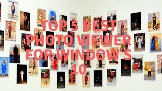 5 Best Photo Viewer For Windows 10,8.1,7 (Downlaod & install) 2018 | YoutubeVevo