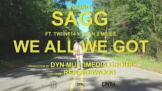 Young Sagg, Twin614, Sean2Miles - We All We Got