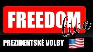 PREZIDENTSKÉ VOLBY USA 🇺🇸 FREEDOM