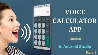 How to make Voice Calculator in Android Studio (Part 3) | Voice Calculator App tutorial Android