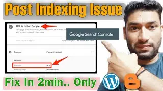 Post Not Indexing Issue Fix Kaise Kare | Google Search Console | Crawled - Currently Not Indexed