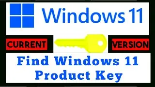How To Find Windows 11 Product Key  | Windows Current Installed Version | without third-party tools