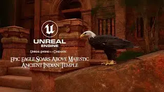 Epic Eagle Soars Above Majestic Ancient Indian Temple | Unreal Engine 5.1 Cinematic