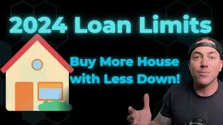 2024 Loan Limits Increased! You Can Use Them Right Now