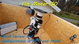 Flat Master 150 - Quick review and configuration in APT and NINA