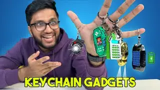 BOUGHT 5 SMALLEST KEYCHAIN GADGETS  (USEFUL AND COOL)