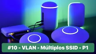 #10 - MikroTik + UniFi - VLAN - Múltiplos SSID - Parte 1 - 