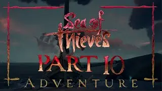 Sea of Thieves Adventure 10 Briggsy Prüfung