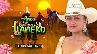 Ando Buscando un Llanero - DAIANA GÁLDAMES (Audio Oficial)