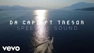 Da Capo - Speed Of Sound ft. TRESOR