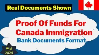 Proof of Funds for Canada Immigration 2024 | Bank Documents Format & Content | How to Show Enough PF