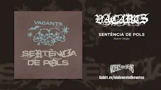 VACANTS - Sentència De Pols (Official Audio)
