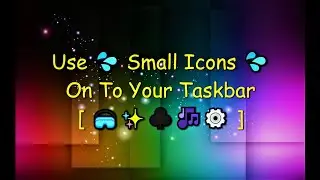 Use Small Icons On To Your Taskbar #shorts