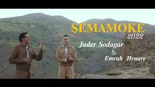 Jader Sodagar - ŞEMAMOKE 2022