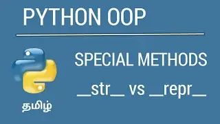 Python OOP - str vs repr | Special Methods | Tamil | iCoding