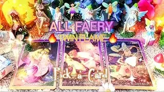 ✨️🧚🏻‍♀️ FAIRY FLAME 🧚🏻‍♀️ ✨️ ALL Faery 💫 🔥 Twin Flame Messages 🔥 💫