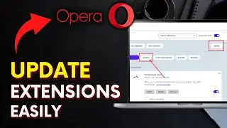How to Update Extensions in Opera Browser 2025?