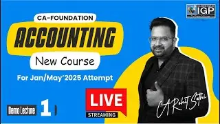 CA Foundation | ACCOUNTS | New Syllabus | Jan & May 2025 | Lecture 1 | CA Rohit Sethi