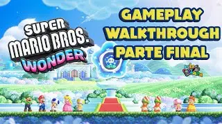 SUPER MARIO BROS WONDER GAMEPLAY WALKTHROUGH PARTE FINAL | mikecuchara |°
